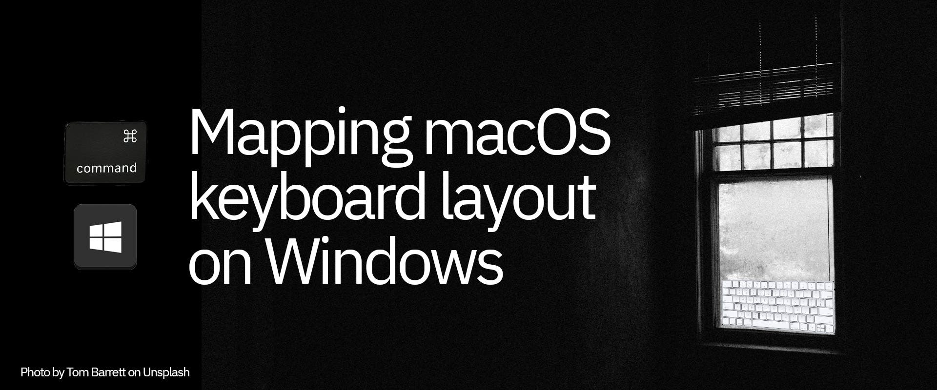 Mapping macOS Keyboard Layout on Windows