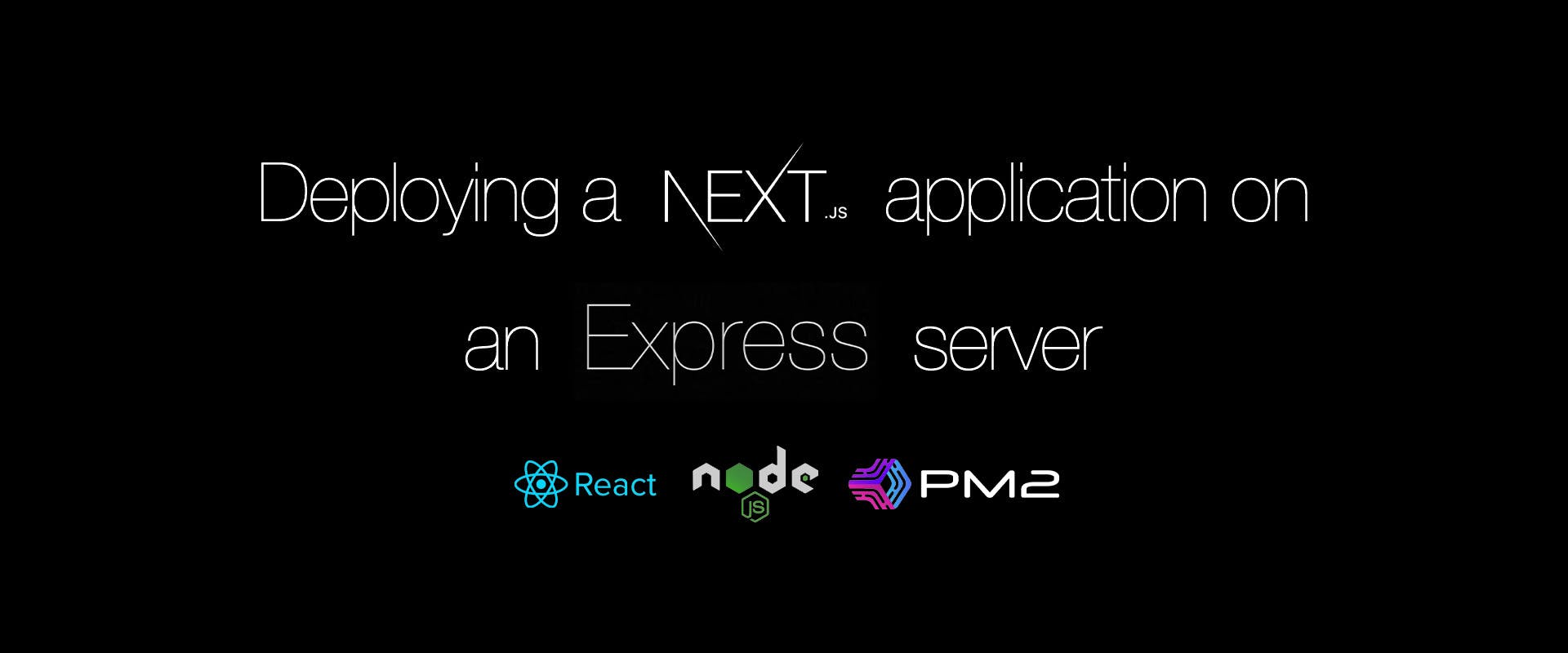 Deploying a Next.js Application on Express