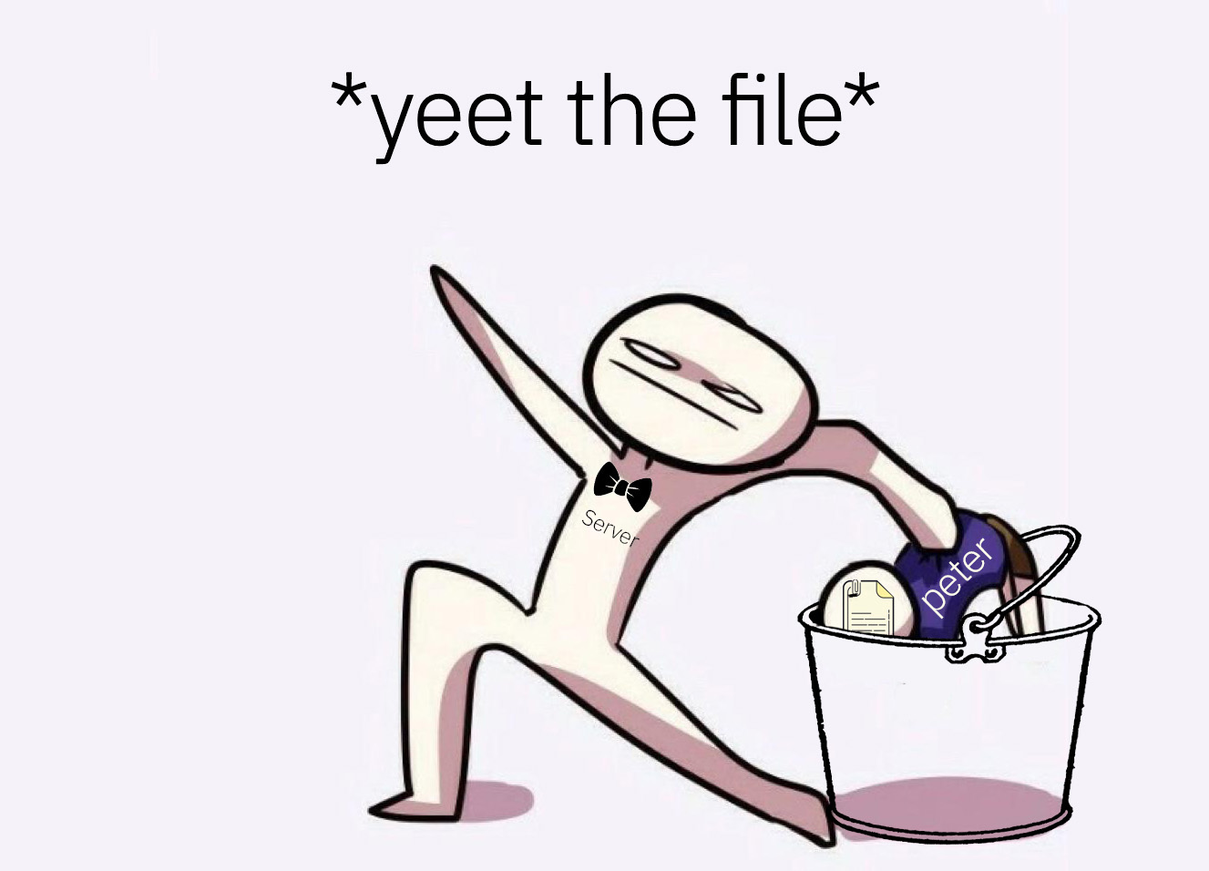 Yeet the file